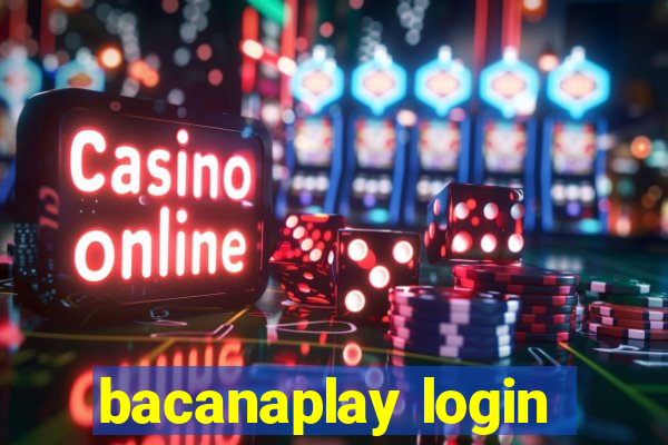 bacanaplay login