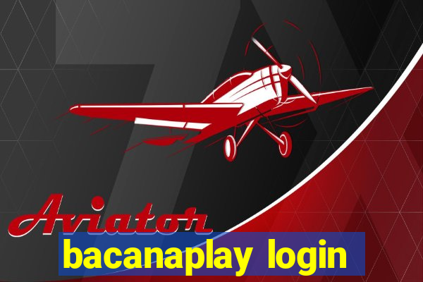 bacanaplay login