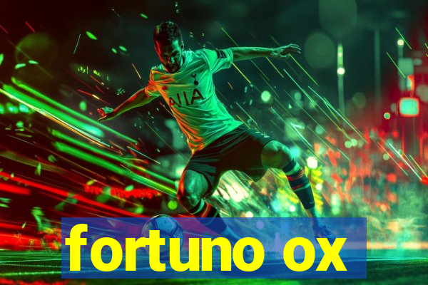 fortuno ox