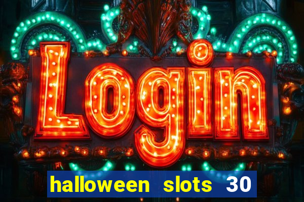 halloween slots 30 linhas mod apk