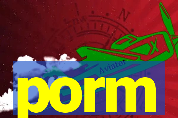 porm