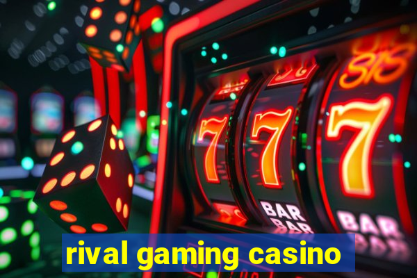 rival gaming casino