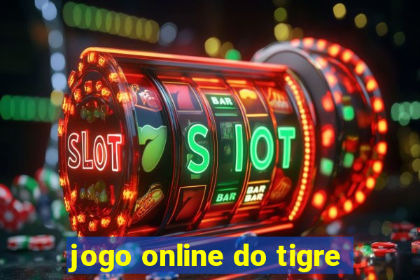 jogo online do tigre