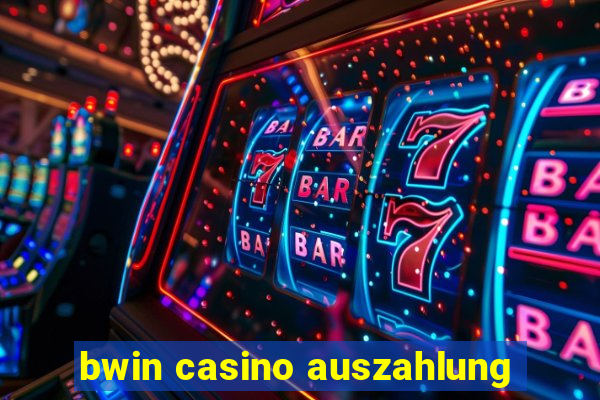 bwin casino auszahlung