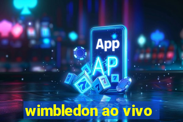 wimbledon ao vivo