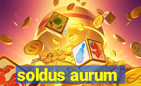 soldus aurum