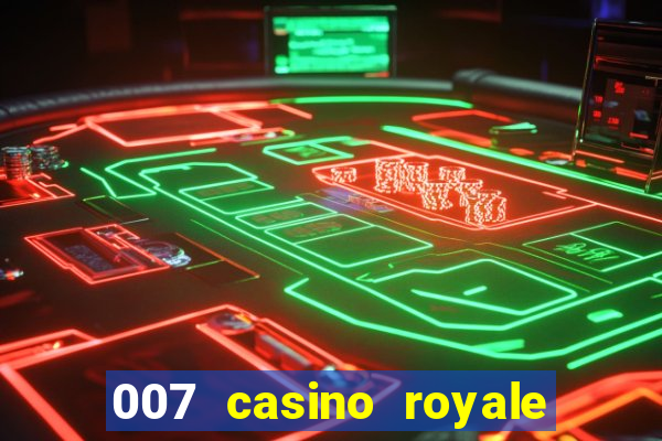 007 casino royale dublado e legendado