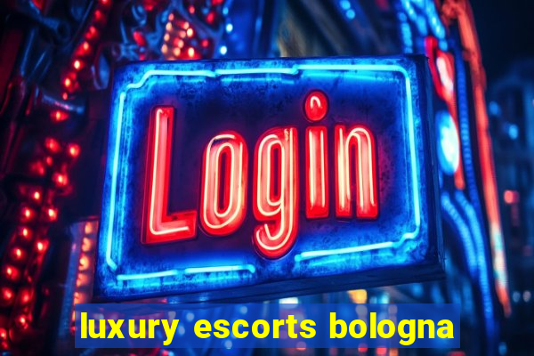 luxury escorts bologna