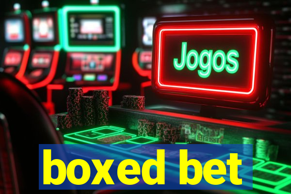 boxed bet