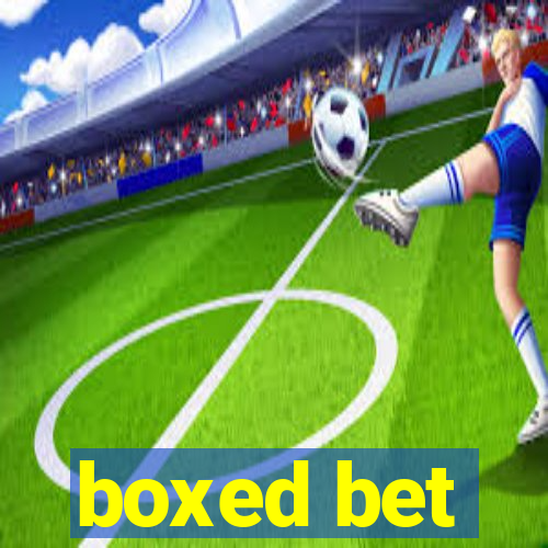 boxed bet