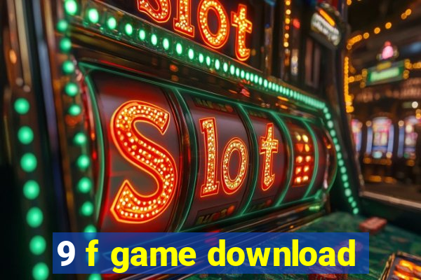 9 f game download