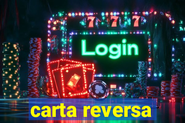 carta reversa