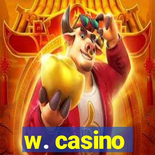 w. casino