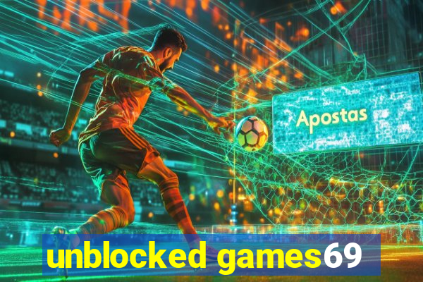 unblocked games69