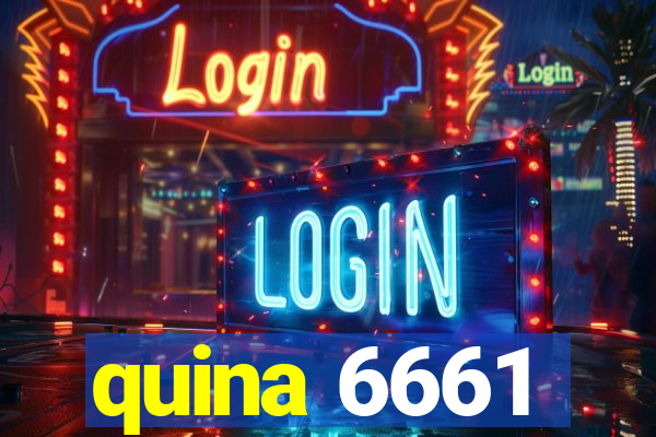 quina 6661