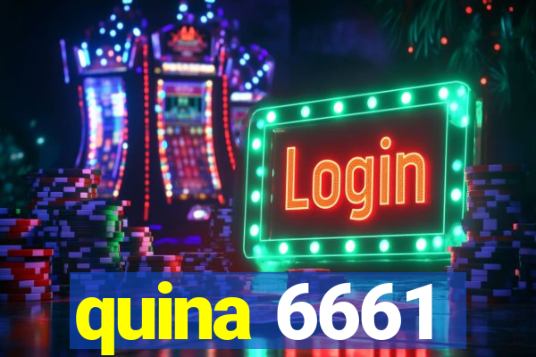 quina 6661