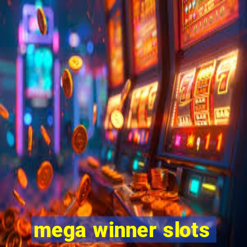 mega winner slots