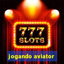 jogando aviator