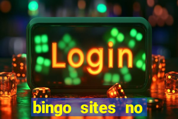 bingo sites no deposit not on gamstop