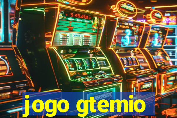 jogo gtemio