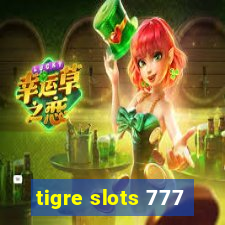 tigre slots 777