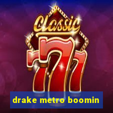 drake metro boomin