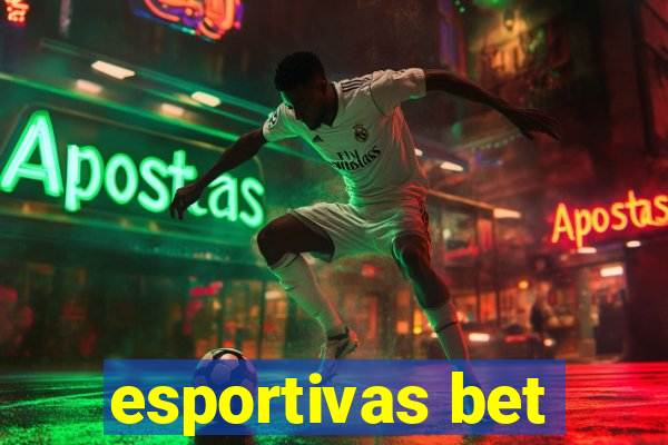 esportivas bet