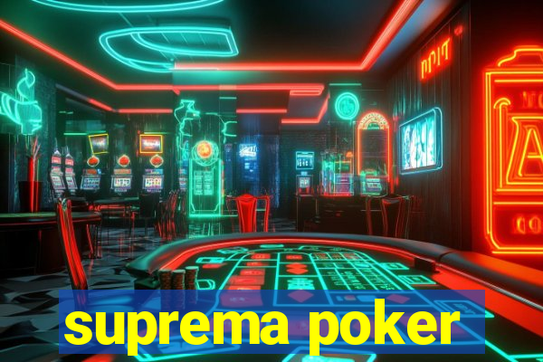 suprema poker