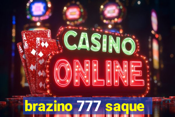 brazino 777 saque