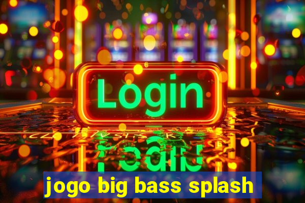 jogo big bass splash