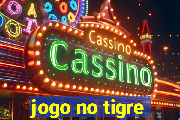 jogo no tigre