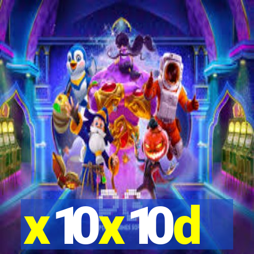 x10x10d