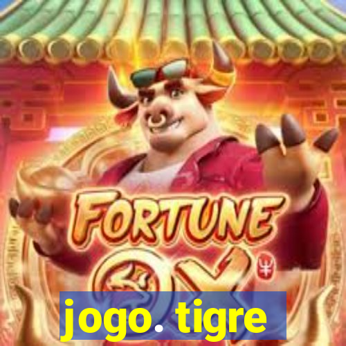 jogo. tigre