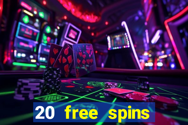 20 free spins casino no deposit