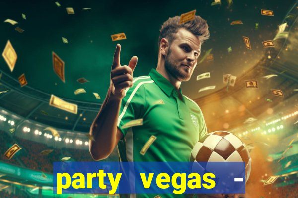 party vegas - slots casino 777