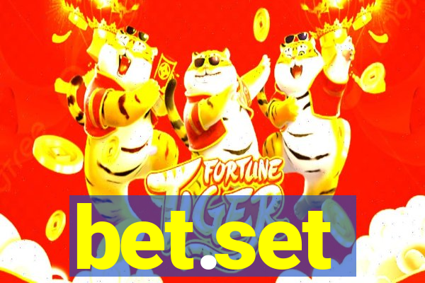 bet.set