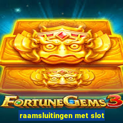 raamsluitingen met slot