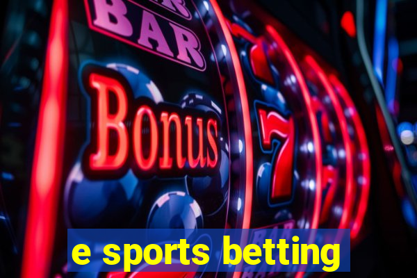 e sports betting