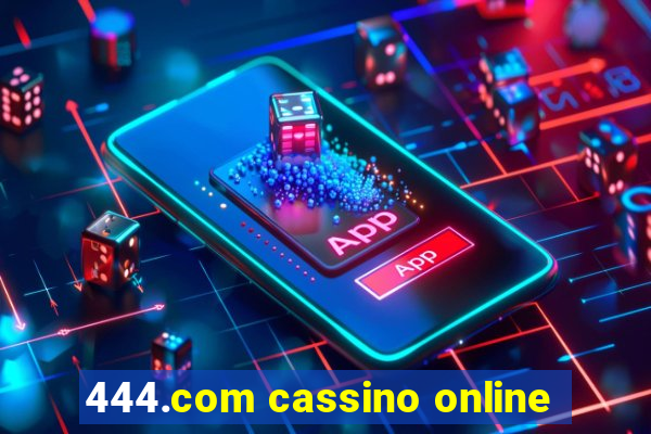 444.com cassino online