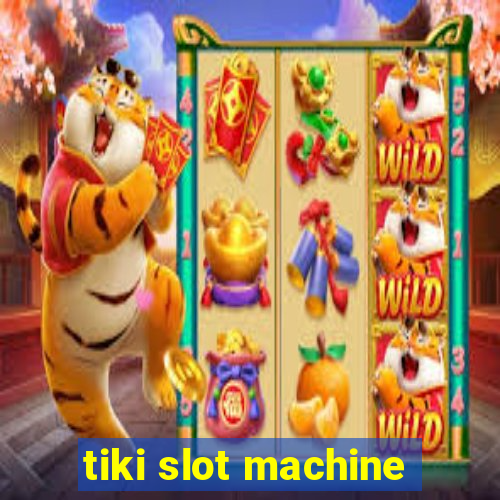 tiki slot machine