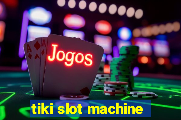 tiki slot machine