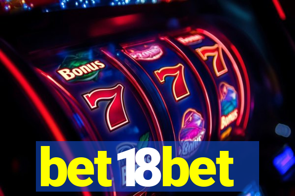 bet18bet