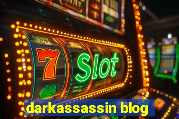 darkassassin blog