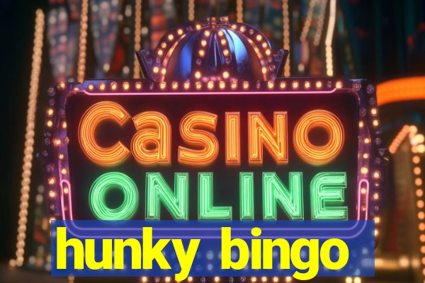 hunky bingo