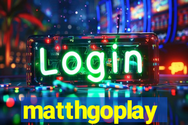 matthgoplay