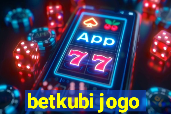 betkubi jogo