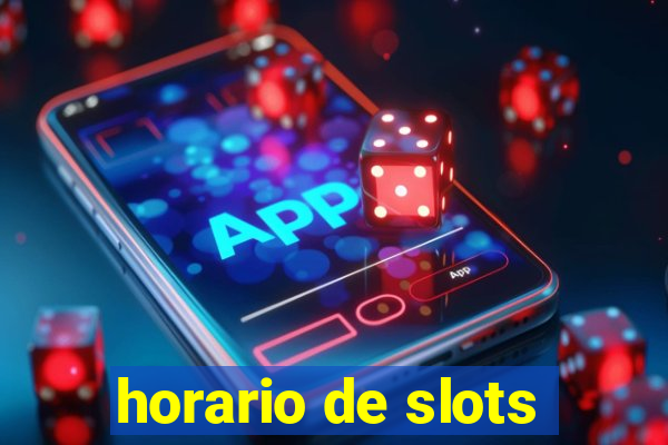 horario de slots