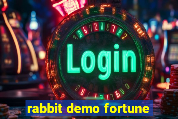 rabbit demo fortune