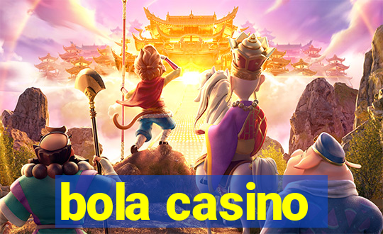 bola casino