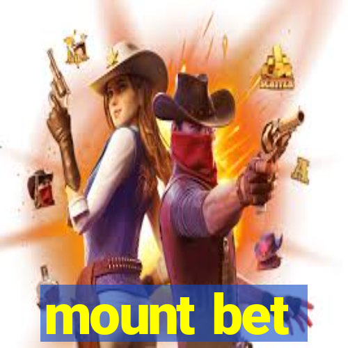 mount bet